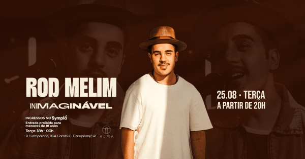 Imagem do evento ROD MELIM NO ALMA CAMPINAS | 25.08