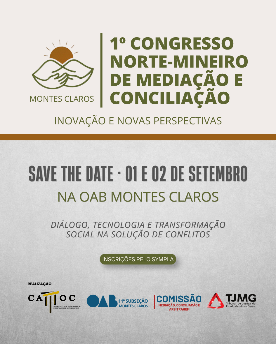 1° Congresso Norte-Mineiro em Mediação e Conciliação: Inovações e Novas Perspectivas.