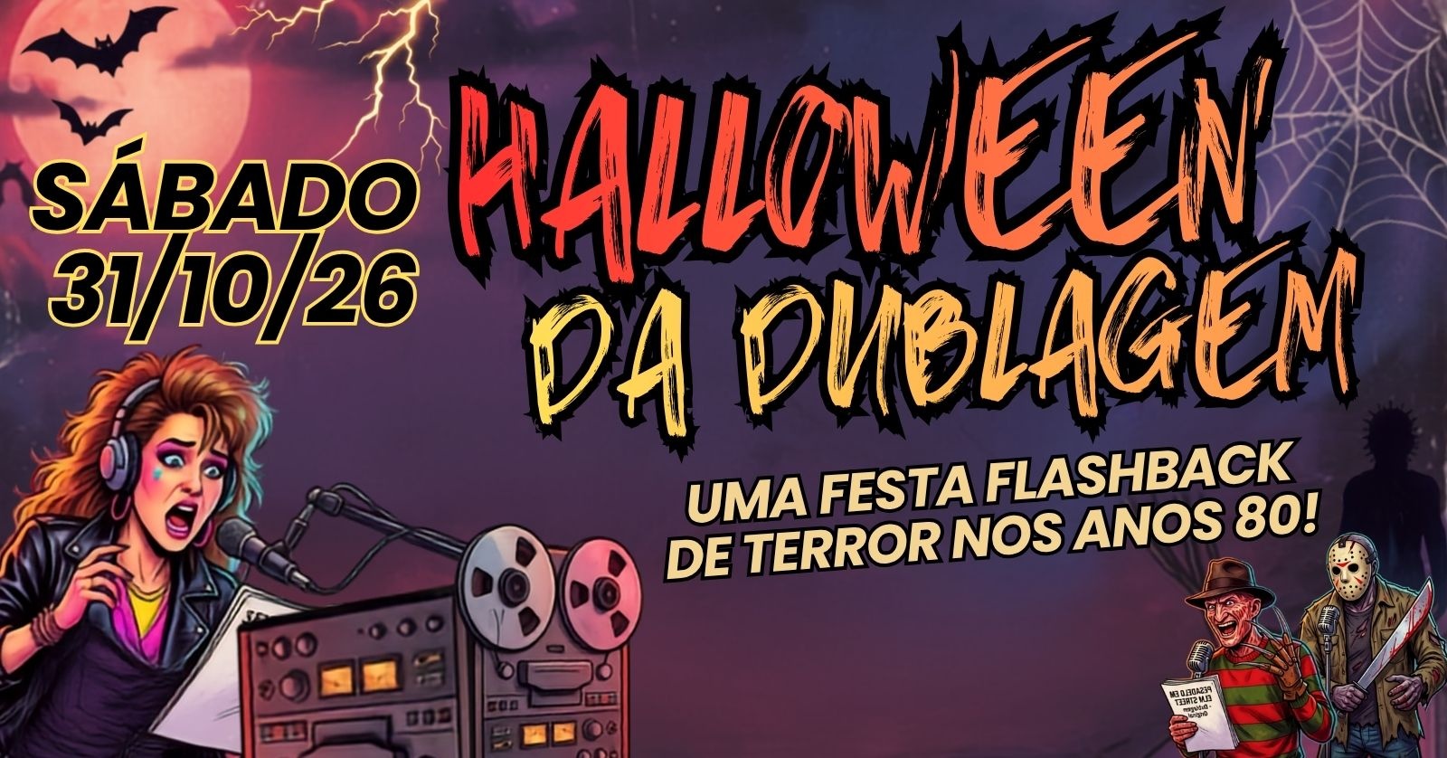 Halloween da Dublagem - 2026 - Versão FlashBack Anos 80! - Rio de Janeiro, RJ