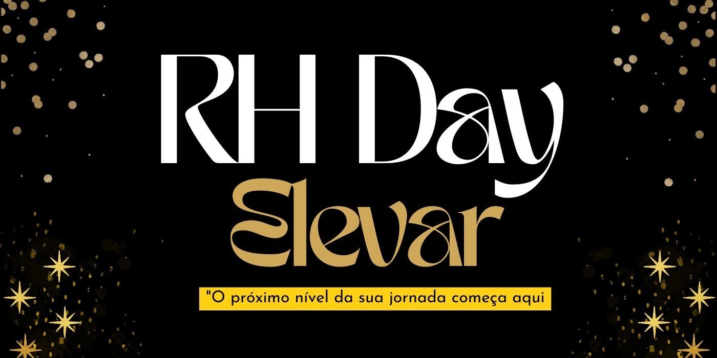 Source image — RH DAY ELEVAR | Eleve sua carreira. Transforme seu impacto.