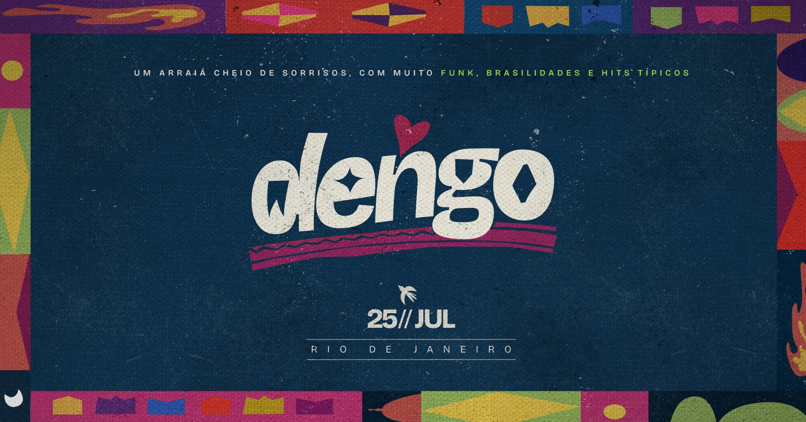 DENGO - ARRAIÁ - Rio de Janeiro, RJ