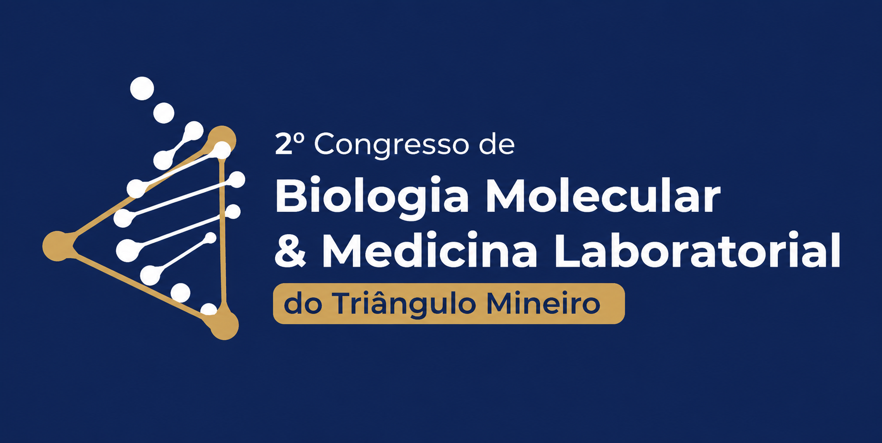 2º Congresso de Biologia Molecular e Medicina Laboratorial do Triângulo Mineiro