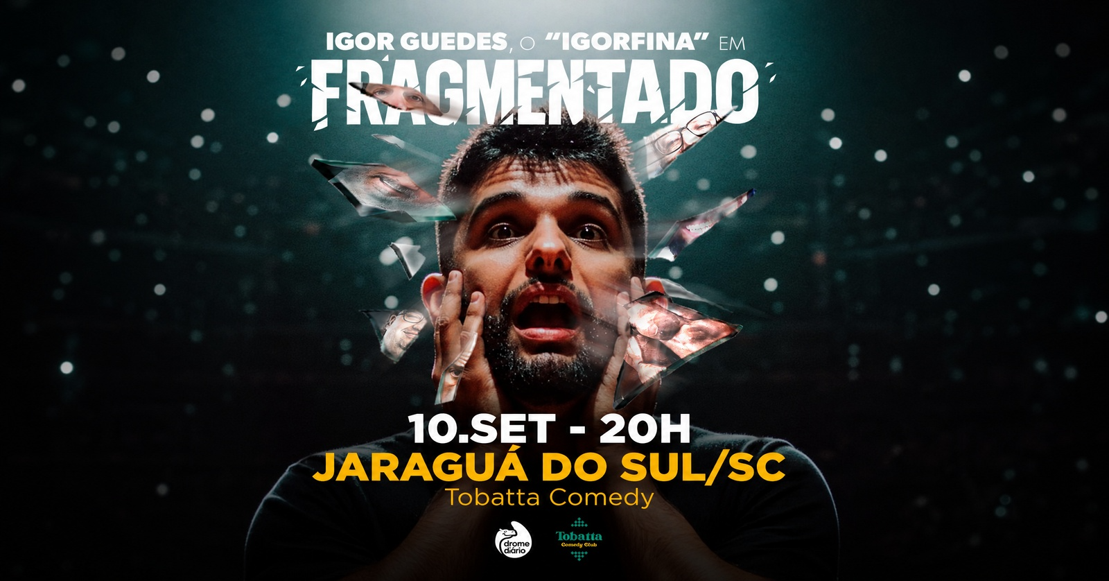 IGOR FINA em: FRAGMENTADO (Tobatta Comedy - Jaraguá do Sul/SC)