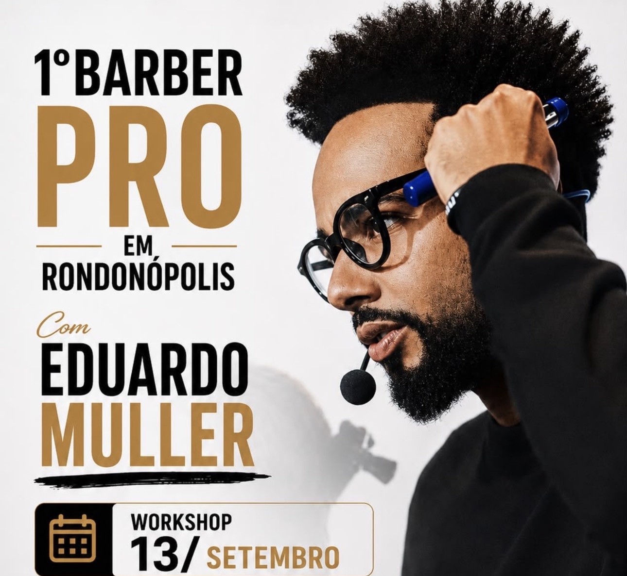1 Barber Pro com Eduardo Muller em Rondonópolis