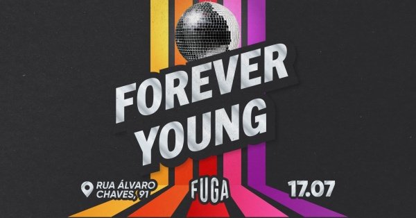 17.07 | FOREVER YOUNG - FESTA ANOS 80