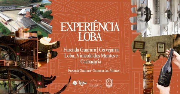 Imagem do evento Tour com Degustação: Fazenda Guarará | Cervejaria Loba, Vinícola dos Montes e Cachaçaria
