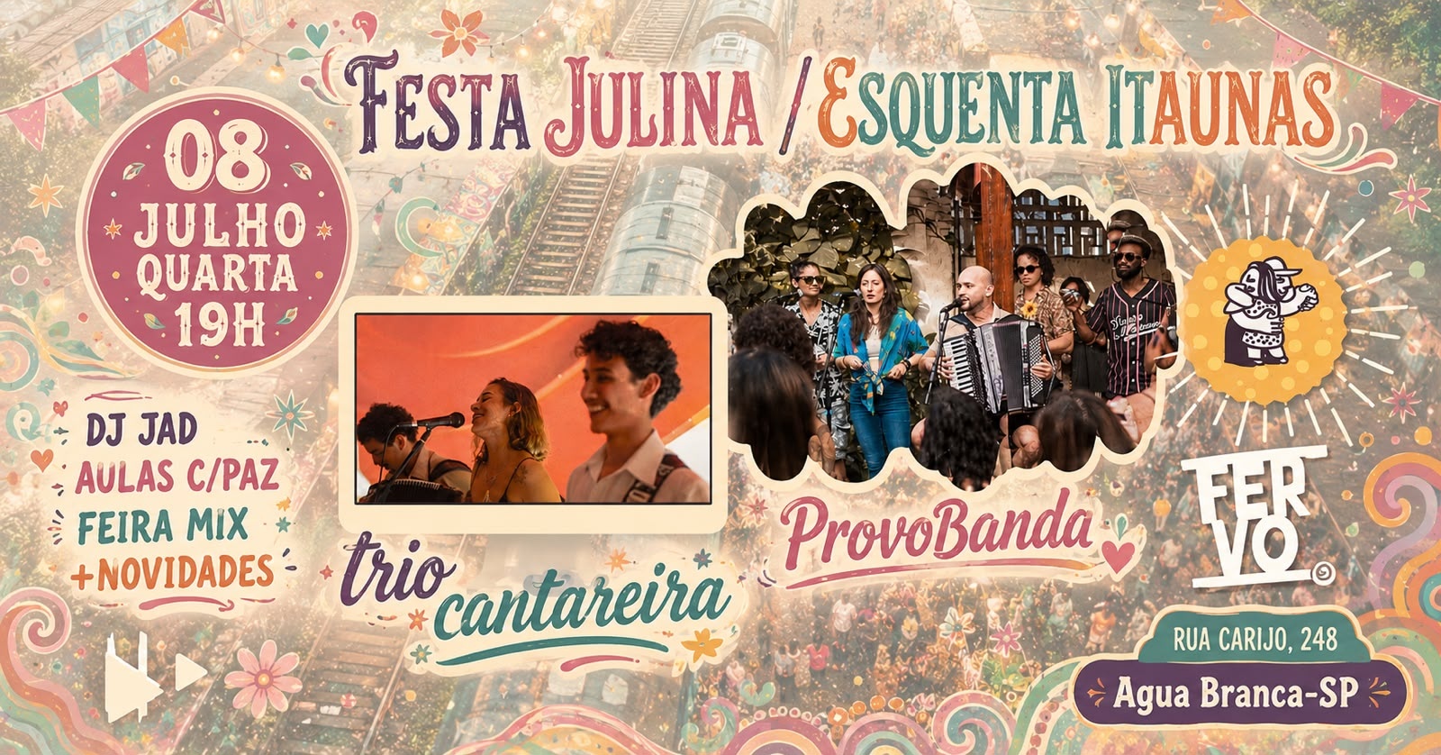 FESTA JULINA / ESQUENTA DE ITAUNAS - Ocupação Fervo - São Paulo, SP