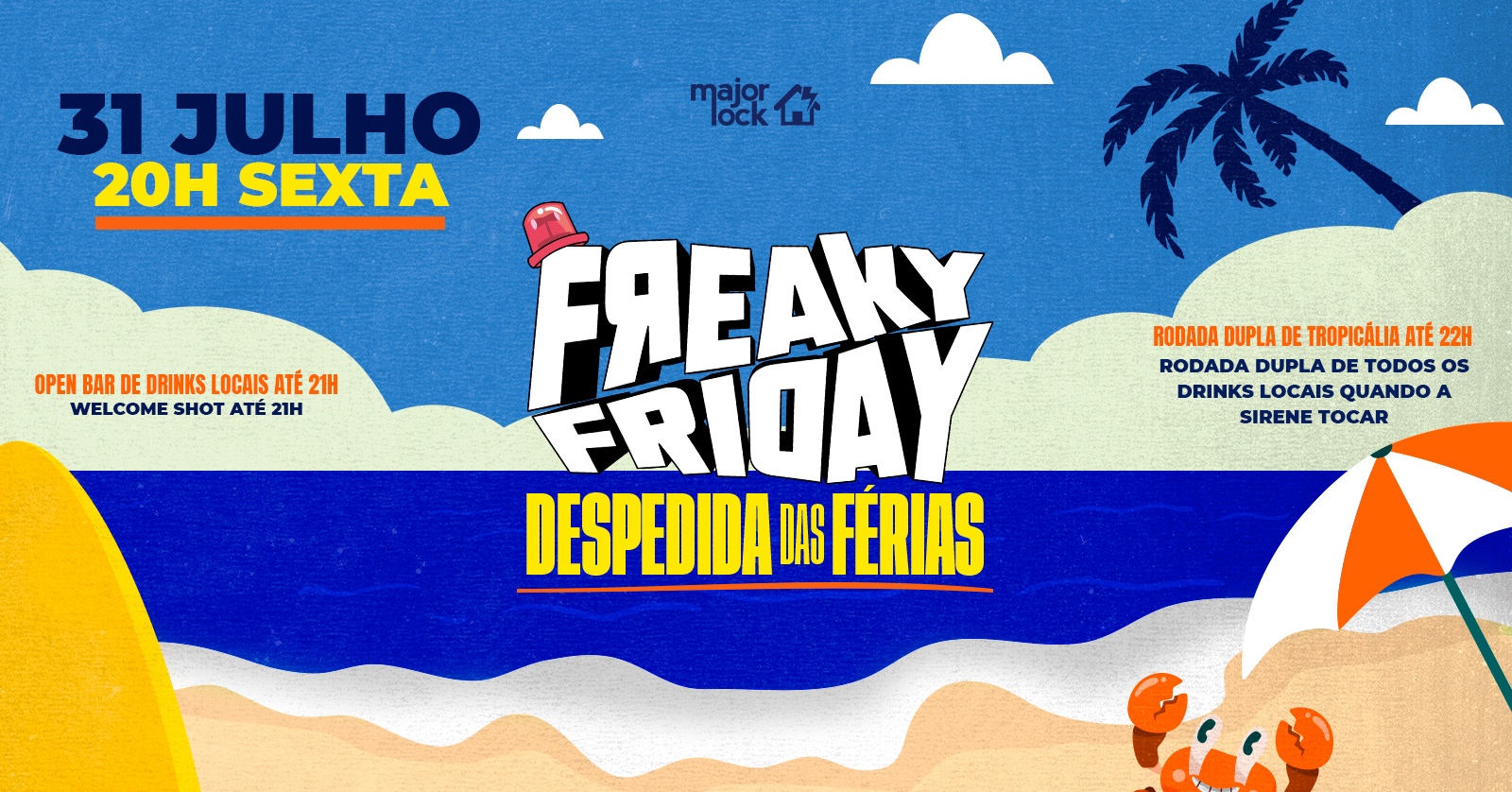 Freaky Friday Despedida das Ferias |OPEN BAR |31/07 Major Lock - Belo Horizonte, MG