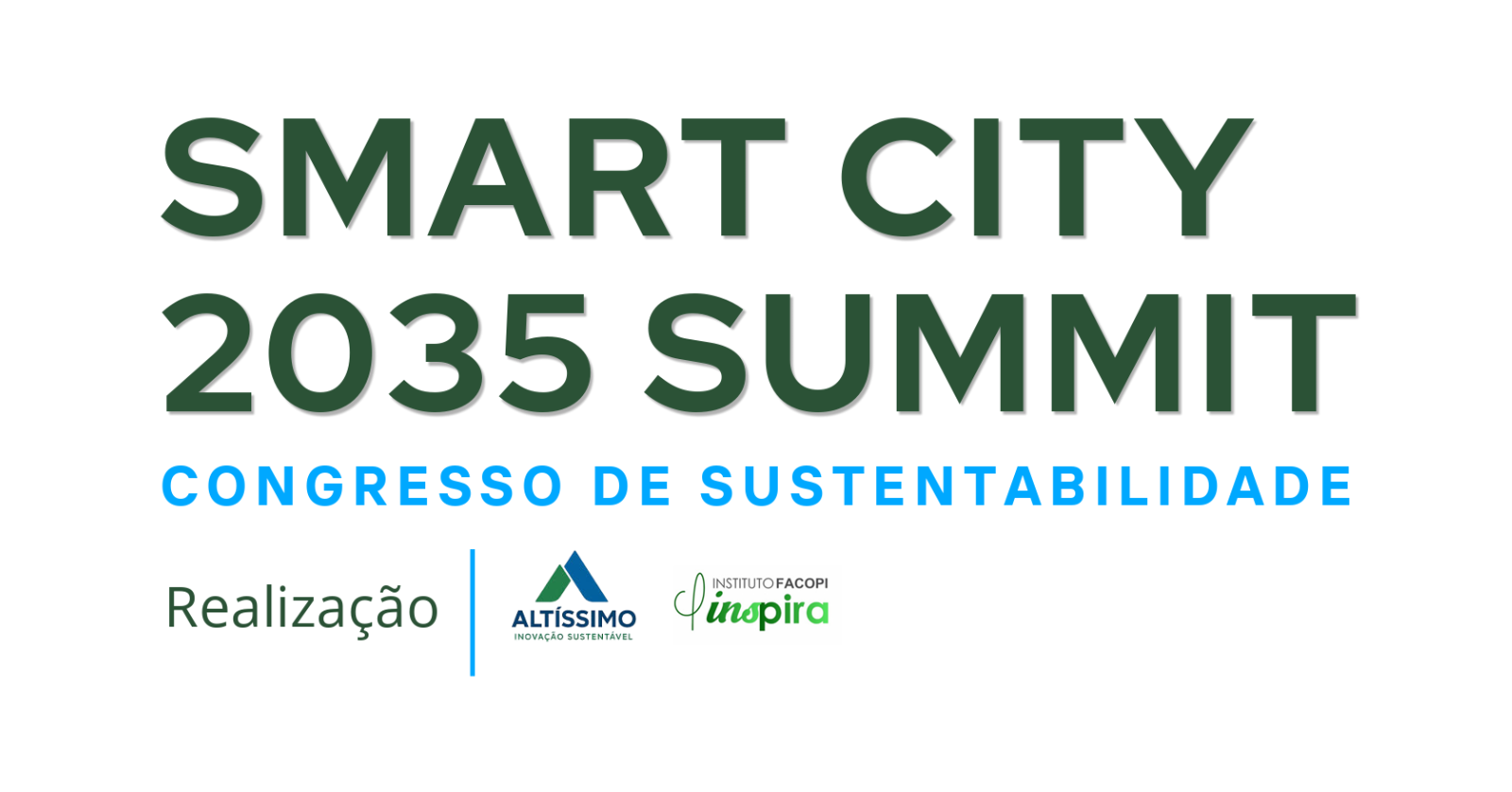 SMART CITY 2035 SUMMIT - Congresso de Sustentabilidade