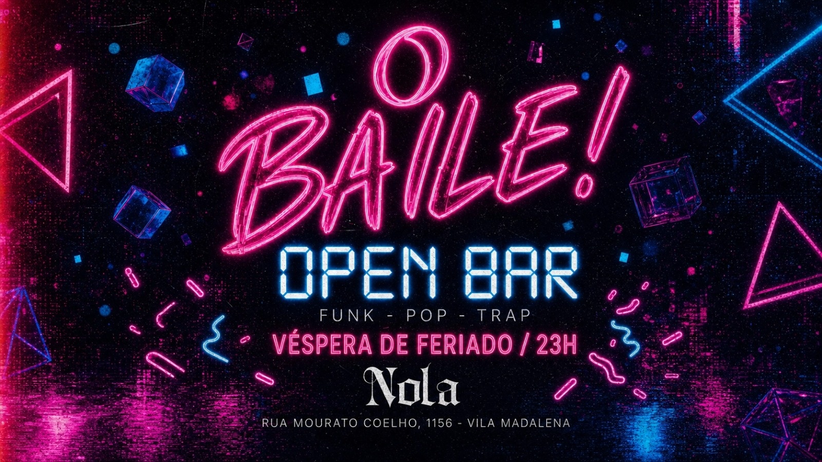 oBAILE! - OPEN BAR - Véspera de Feriado - São Paulo, SP