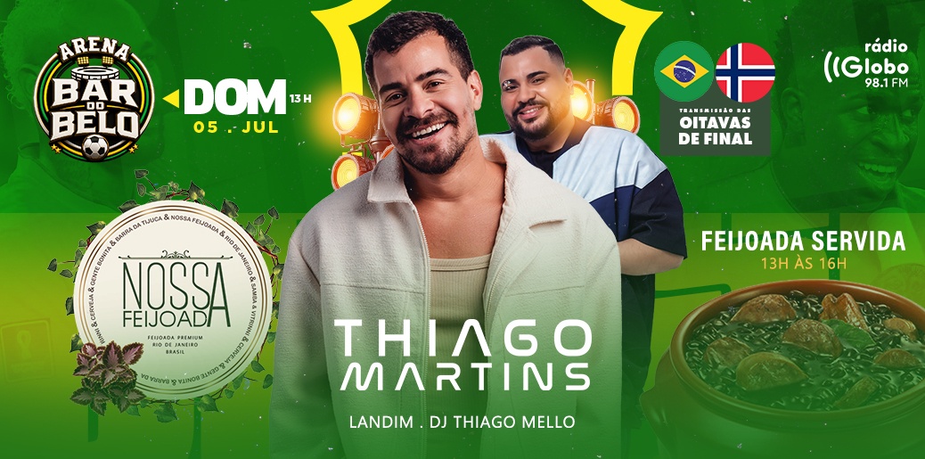 NOSSA FEIJOADA: THIAGO MARTINS E LANDIM - Rio de Janeiro, RJ