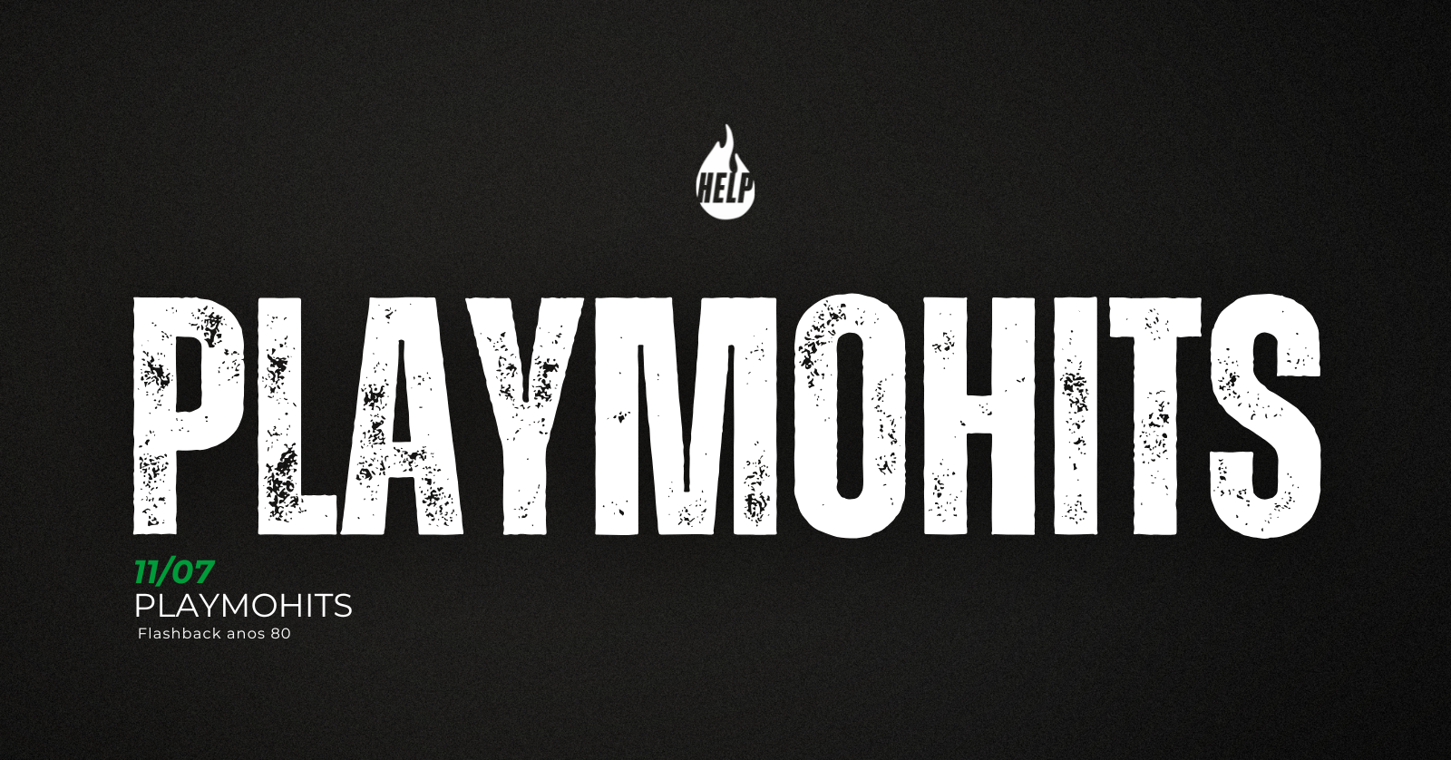 11/07 | Playmohits - Help Pub - Varginha, MG
