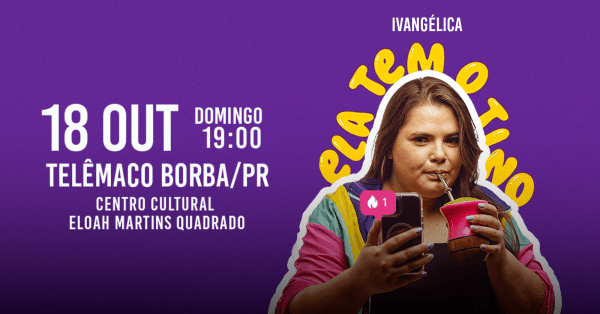 Imagem do evento IVANGÉLICA - ELA TEM O TINO em TELÊMACO BORBA