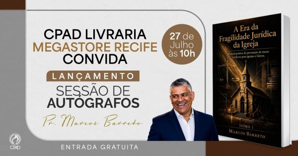 Imagem do evento CPAD MEGASTORE RECIFE CONVIDA PARA PALESTRA E SESSÃO DE AUTÓGRAFOS