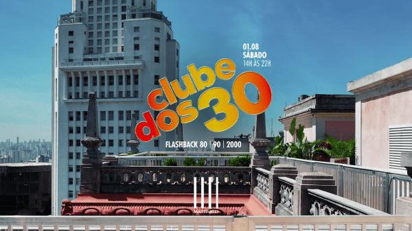 CLUBE DOS 30 no Edifício Martinelli! | 01.08
