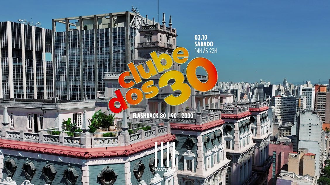CLUBE DOS 30 no Edifício Martinelli! | 03.10