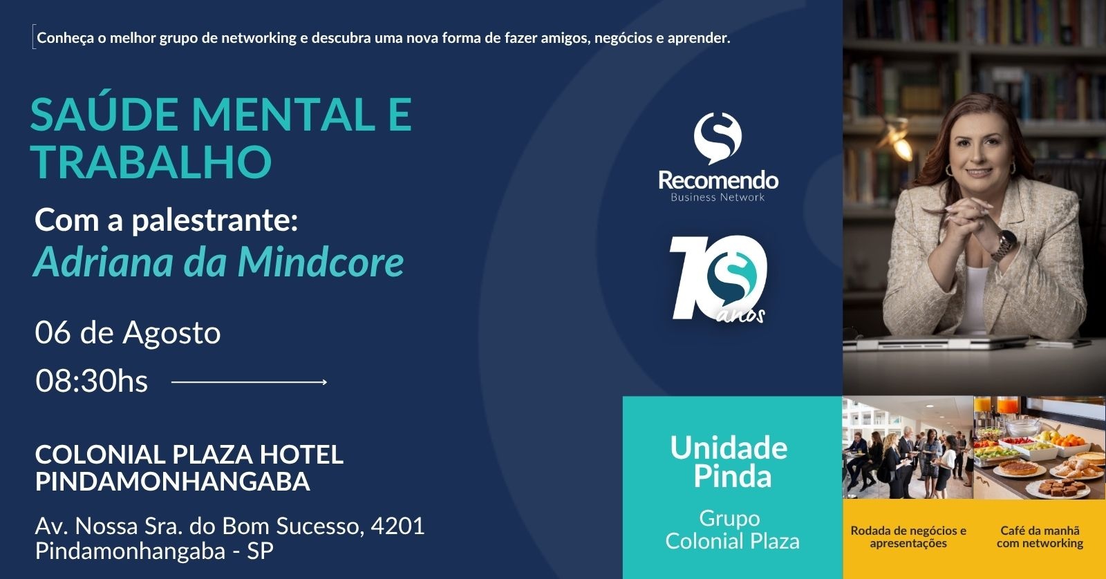 Recomendo Pindamonhangaba - Grupo Colonial Plaza - O melhor café de negócios da cidade.