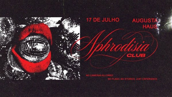 Imagem do evento APHRODISIA CLUB | 17/JUL
