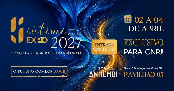 Imagem do evento ÍNTIMI EXPO 2027 13ª. EDIÇÃO DA FEIRA INTERNACIONAL DE NEGÓCIOS MERCADO ÍNTIMO E SENSUAL