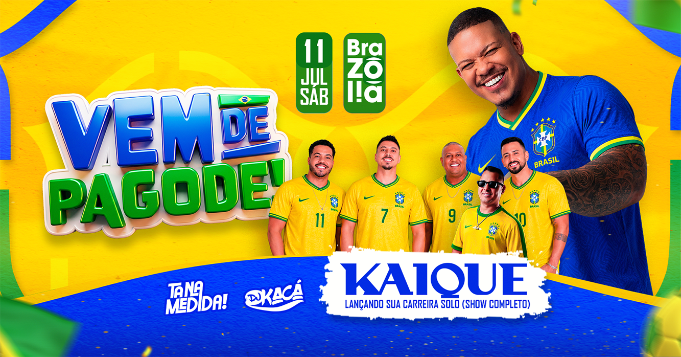 Kaique, Tá na Medida e DJ Kacá - Sábado 11 de Julho - Brasília, DF