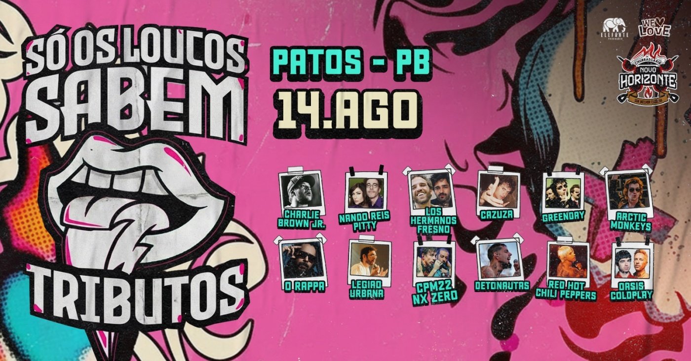 Só Os Loucos Sabem | Patos / PB