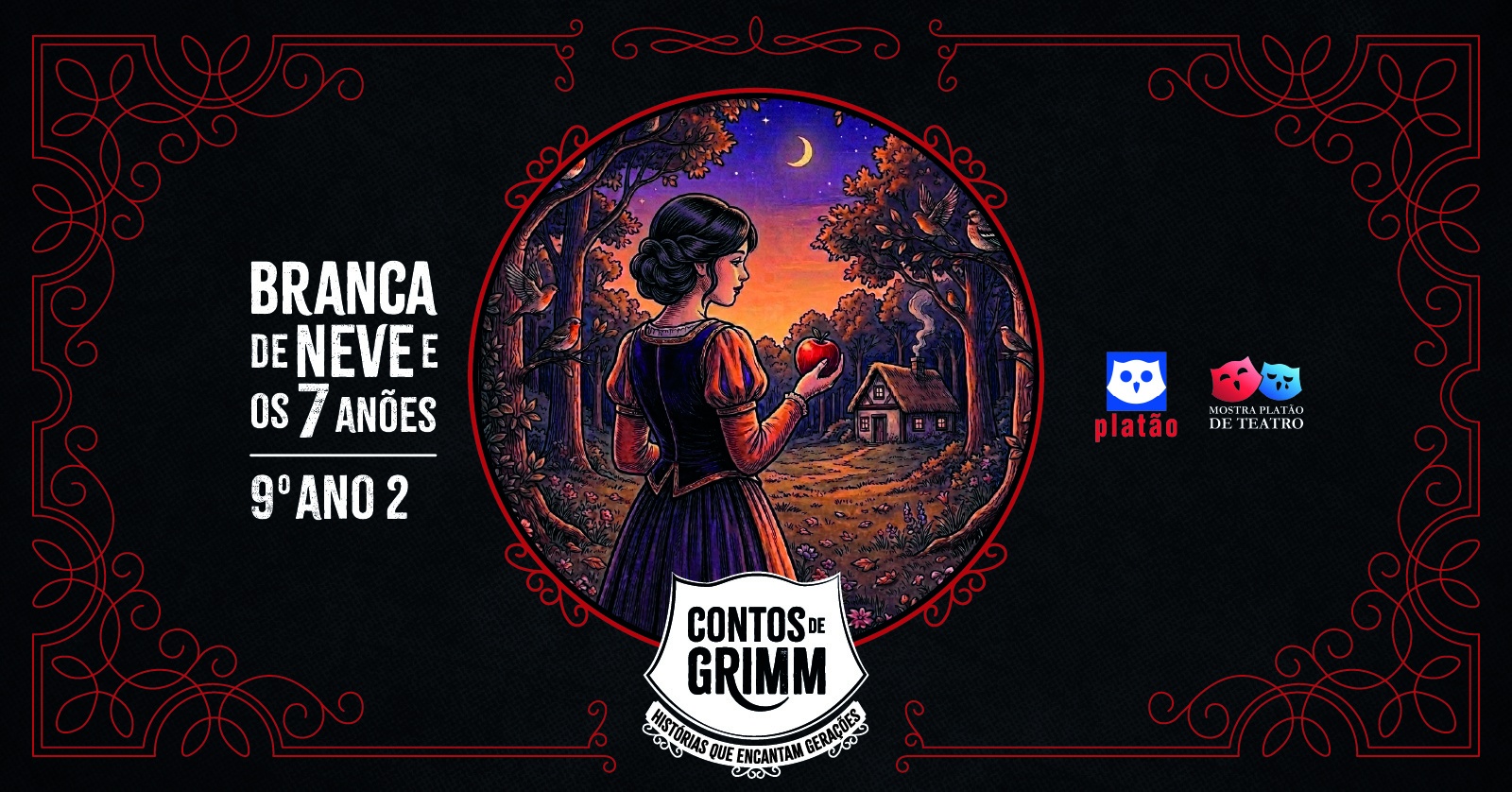 Image for the event: Branca de Neve e os 7 anões - 9º ano 2 - 21h
