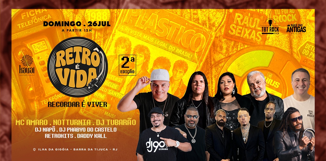 RETRÔ É VIDA | NOTTURNIA | MC AMARO | DADDY KAL | NAPÔ | TUBARÃO | RETROHITS | KAUAI BARRA - Rio de Janeiro, RJ