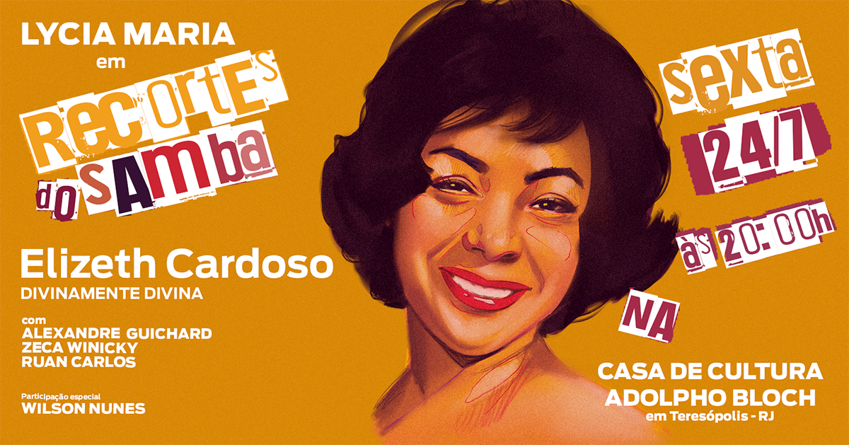 Recortes do Samba - Elizeth Cardoso "Divinamente Divina" - Teresópolis, RJ
