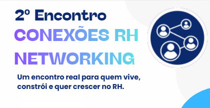 2º Encontro Presencial Conexões RH