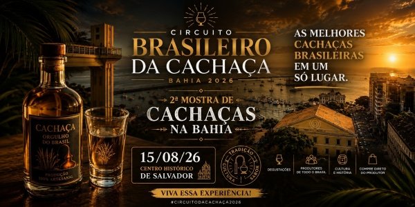 Imagem do evento CIRCUITO BRASILEIRO DA CACHAÇA 2026 - 2ª MOSTRA DE CACHAÇAS NA BAHIA