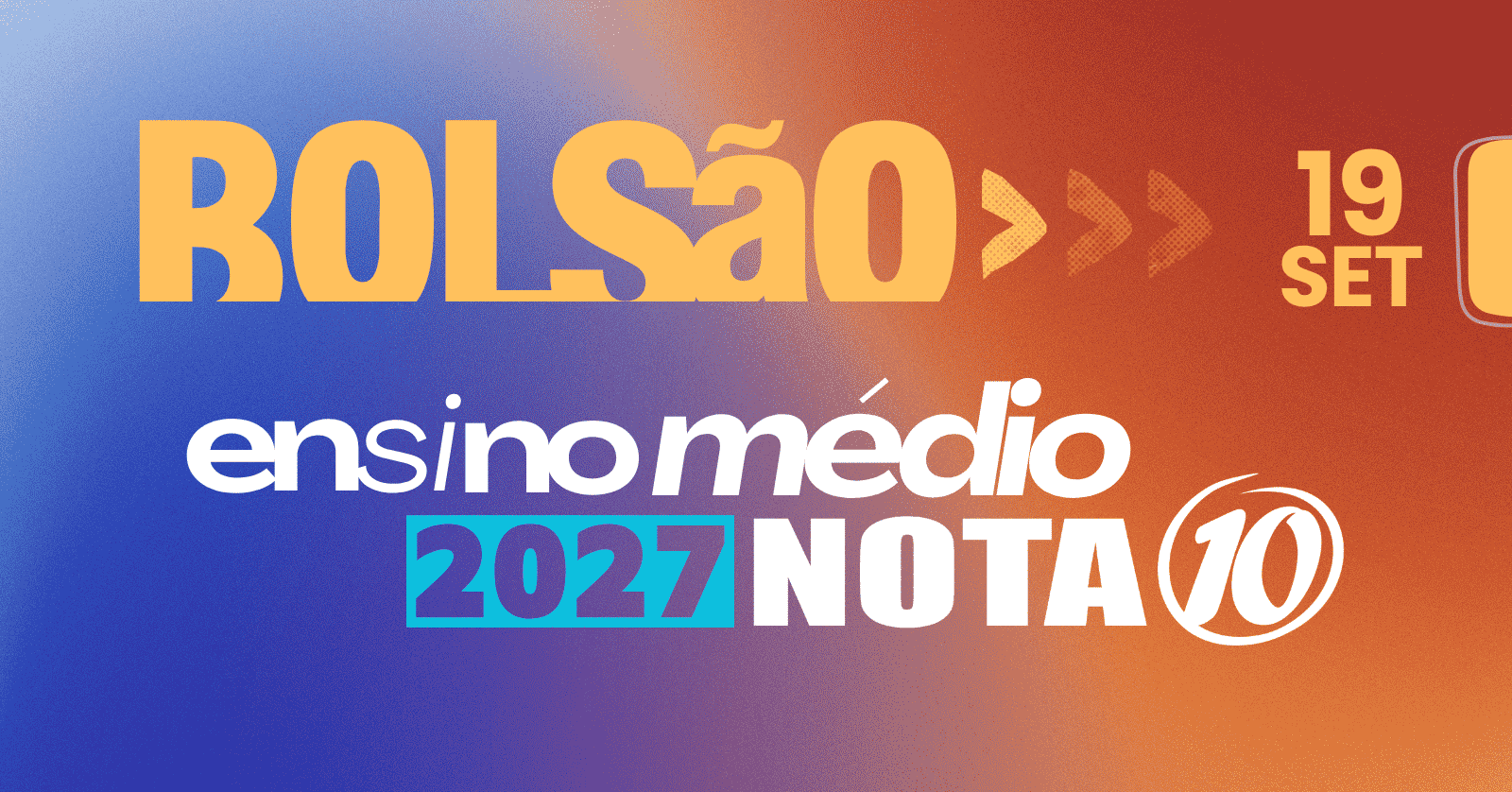 Bolsão Ensino Médio 2027 - Colégio Nota 10