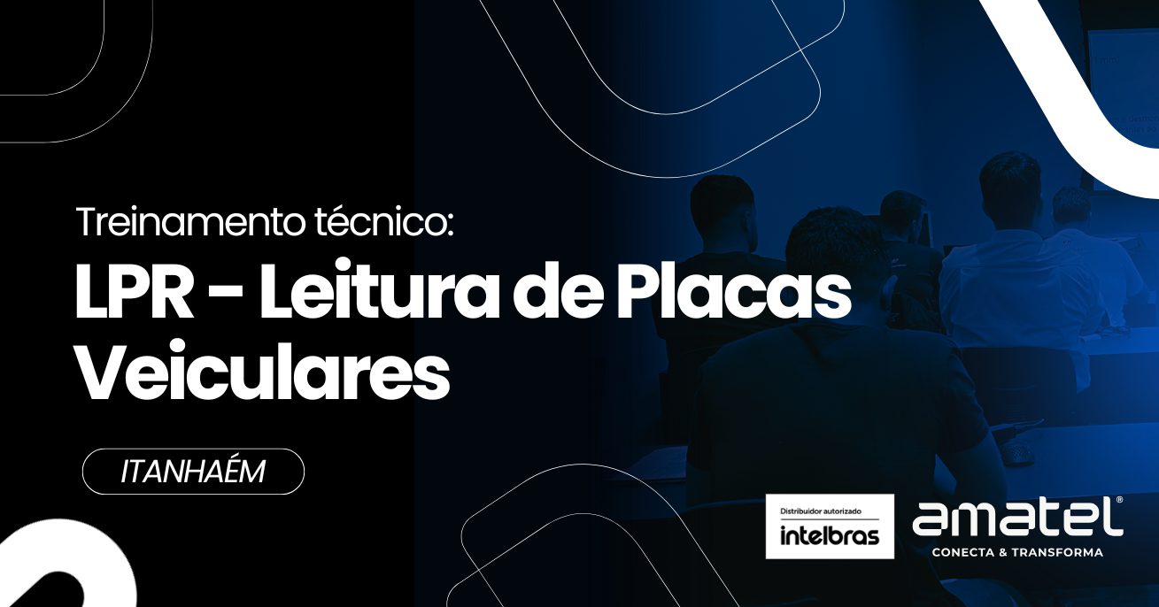 Treinamento Técnico: LPR - Leitura de Placas Veiculares