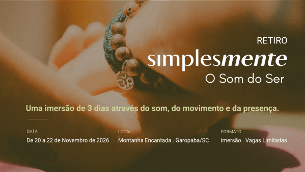Imagem do evento Retiro SIMPLESMENTE - O Som do Ser