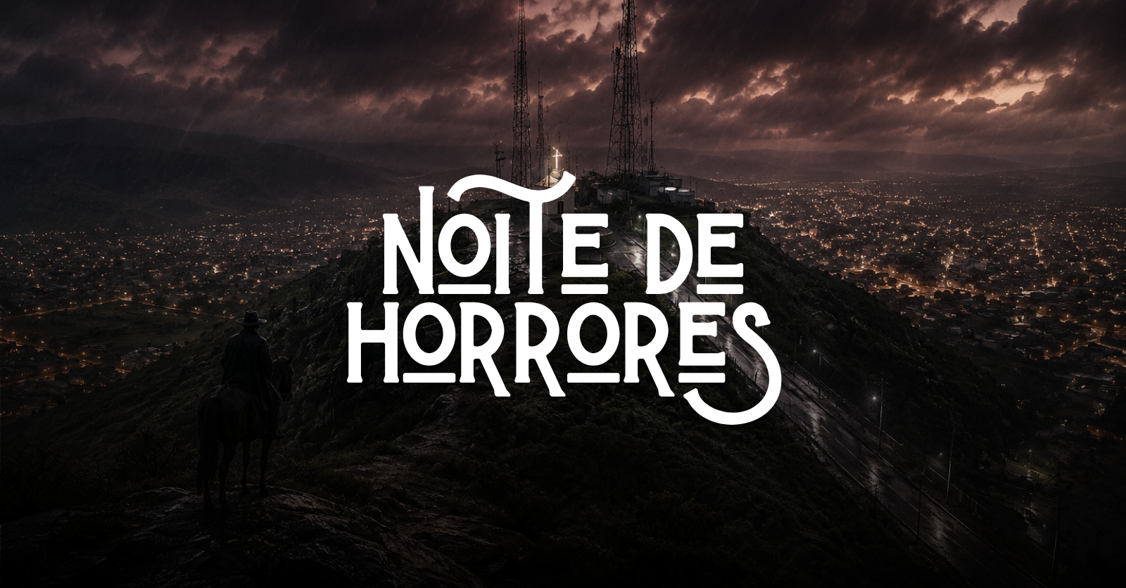 Noite de Horrores - Itaberaba, BA