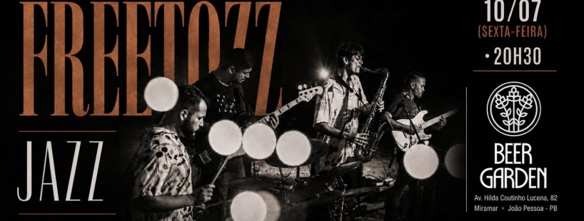 SOUND LIVE GARDEN 9A EDIÇÃO | FREETOZZ (jazz) em João Pessoa - Sympla