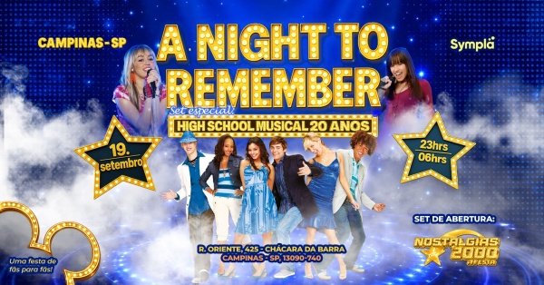 Imagem do evento A Night To Remember em Campinas - 20 Anos de High School Musical - R. Oriente, 425