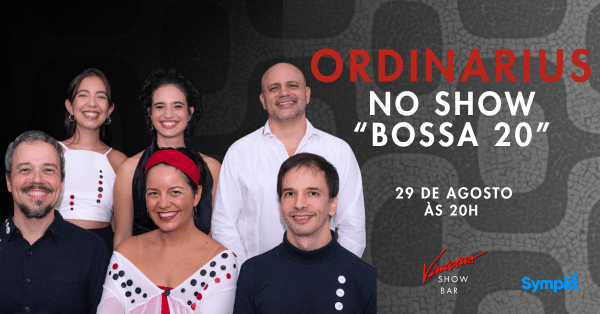 Ordinarius no show “Bossa 20”