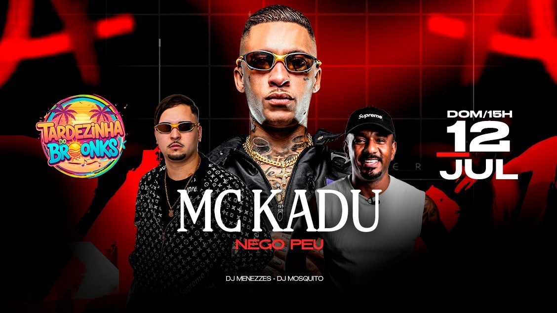 MC KADU NA TARDEZINHA DO BROONKS - Guarulhos, SP