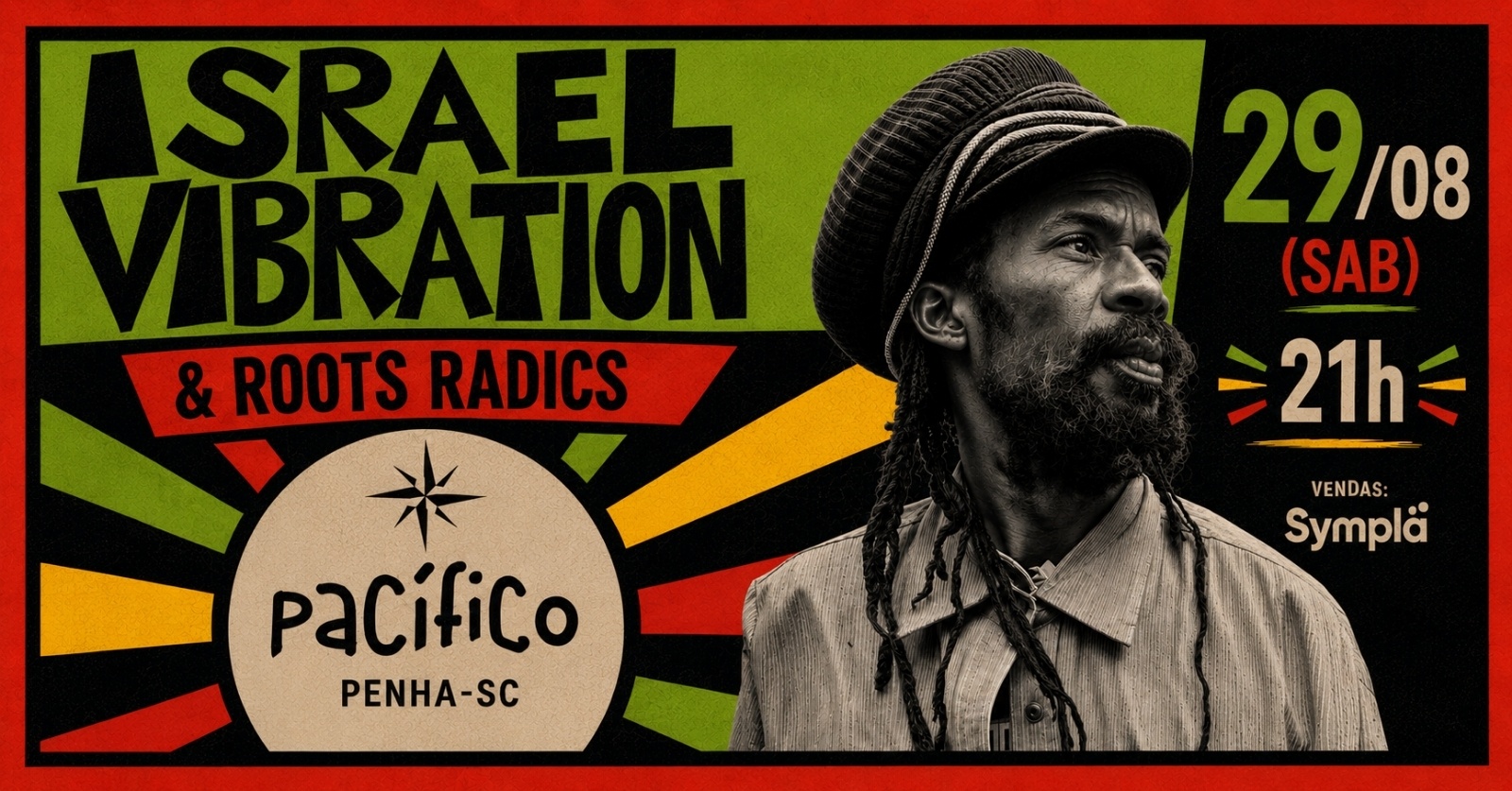 Israel Vibration & Roots Radics direto da Jamaica no Pacífico 29-AGO (SAB)! - Penha, SC