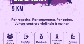 Corrida 5KM Agosto Lilas, Mulher Segura.