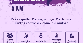Corrida 5KM Agosto Lilas, Mulher Segura.