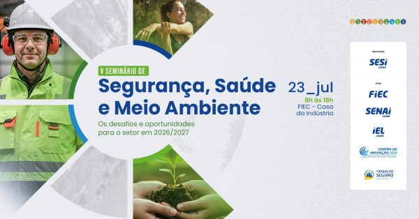 Imagem do evento V Seminário de Segurança, Saúde e Meio Ambiente do SESI Ceará