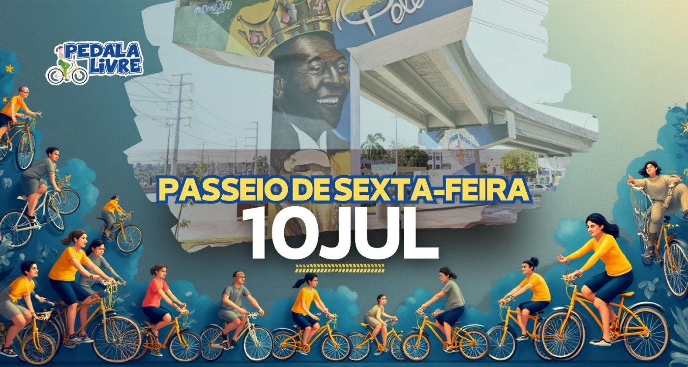 Pedala Livre - Sexta-feira - 10/07/2026