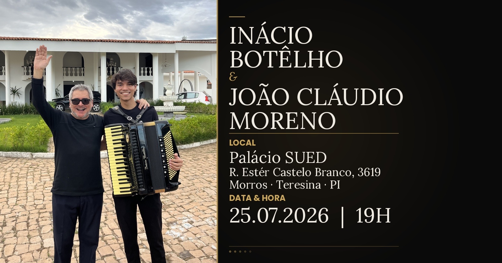 Inácio Botêlho & João Cláudio Moreno - Teresina, PI