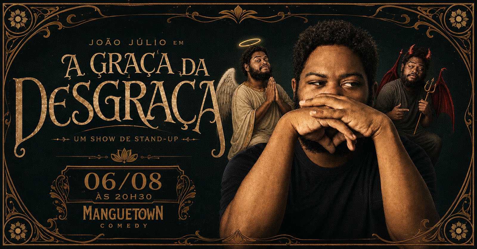 JOÃO JÚLIO com show solo A GRAÇA DA DESGRAÇA (stand-up Comedy)