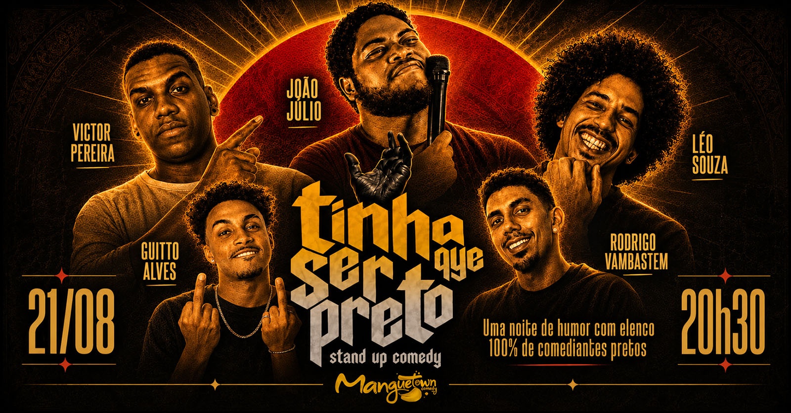 Tinha Que Ser Preto - Humor com 100% do elenco de comediantes pretos da cidade (stand-up)  