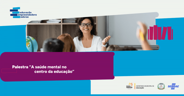 Imagem do evento Seminário Empreendedorismo e Saúde Mental