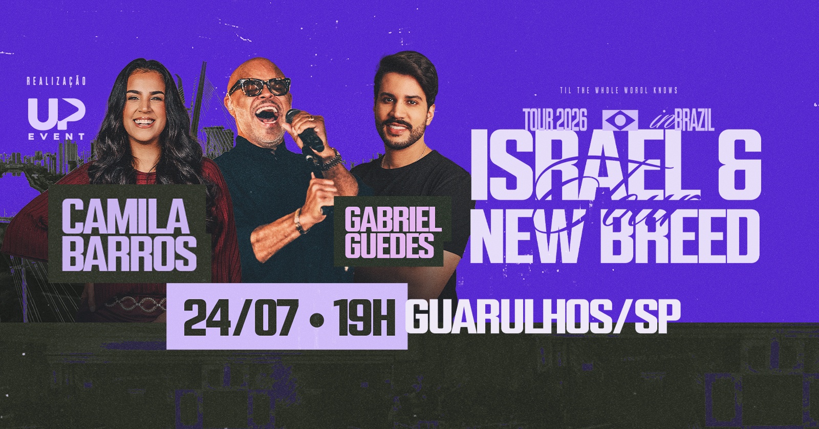 CAMILA BARROS + ISRAEL E NEW BREED + GABRIEL GUEDES EM GUARULHOS
