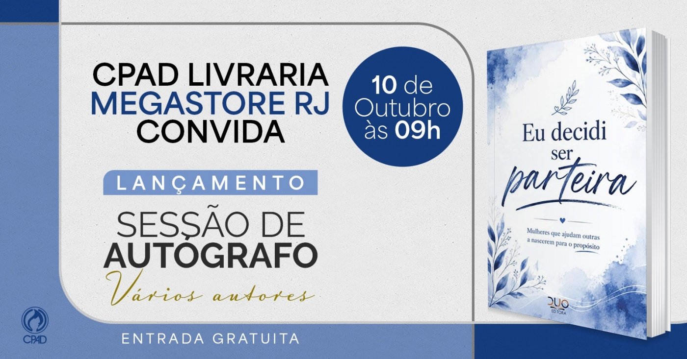 CPAD CONVIDA MEGASTORE RIO DE JANEIRO - LANÇAMENTO E SESSÃO DE AUTÓGRAFOS
