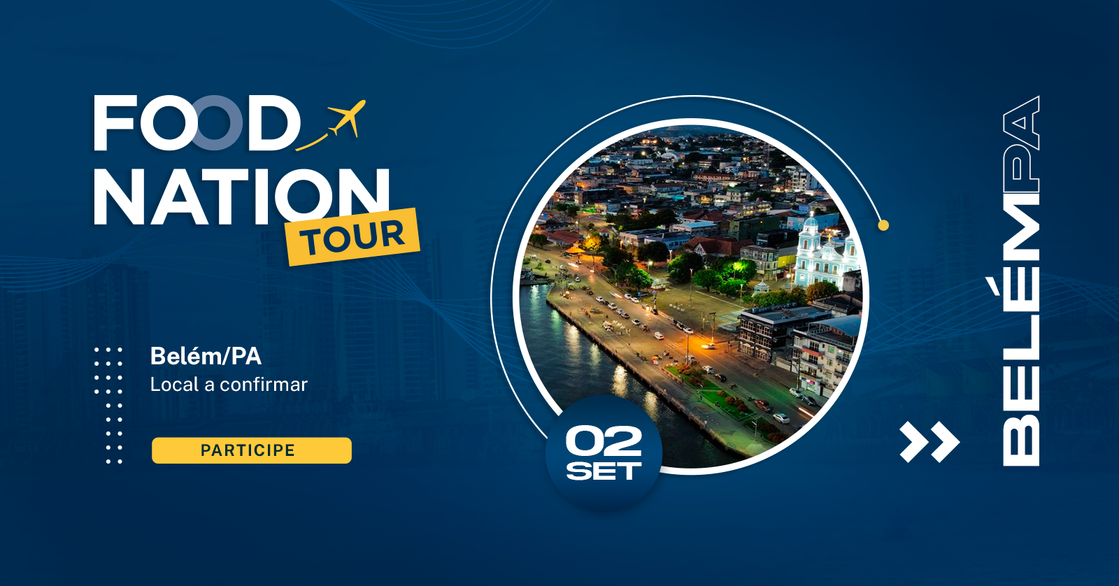 FOOD NATION TOUR EDIÇÃO BELÉM